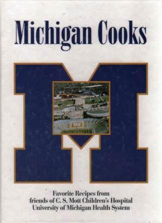 Michigan Cooks: Favorite Recipes from Friends of C.S. Mott Childrens' Hospital University of Michigan Health System,Used