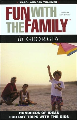 Fun With the Family in Georgia: Hundreds of Ideas for Day Trips With Kids,Used