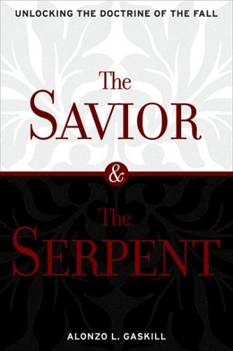Savior & The Serpent: Unlocking The Doctrine Of The Fall,Used