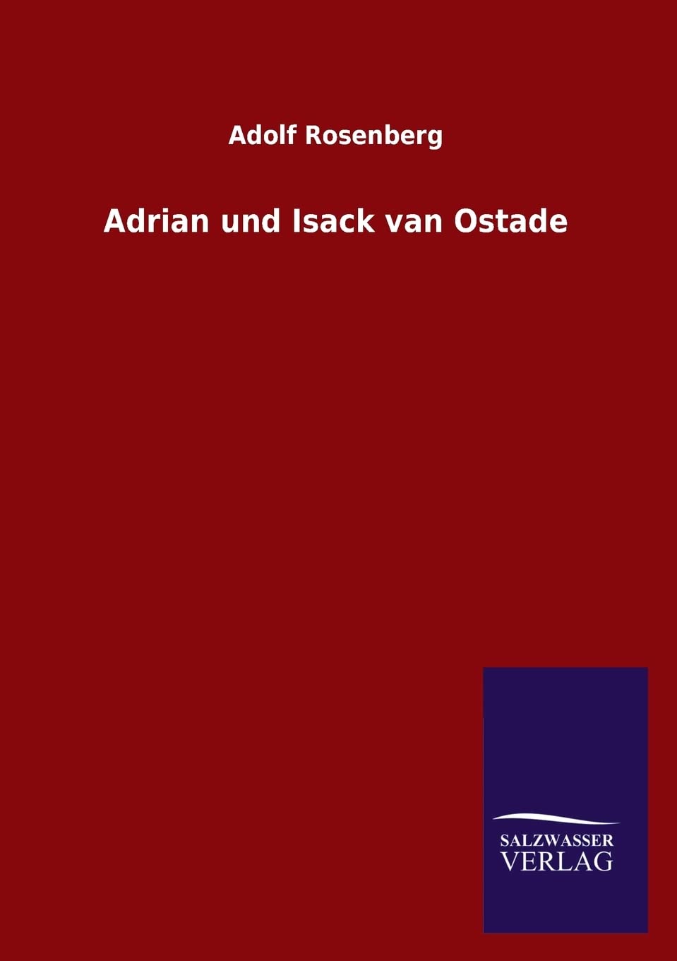 Adrian und Isack van Ostade (German Edition),Used