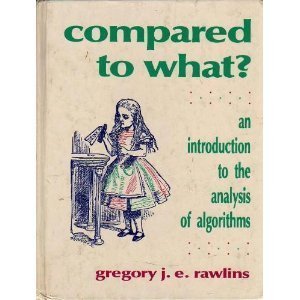 Compared to What?: An Introduction to the Anaylsis of Algorithms,Used