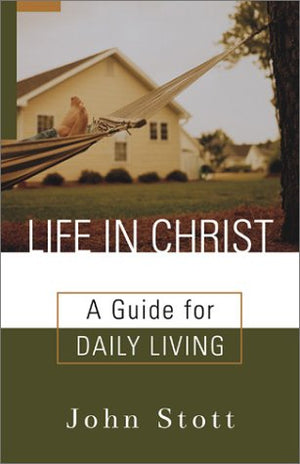 Life in Christ: A Guide for Daily Living,Used