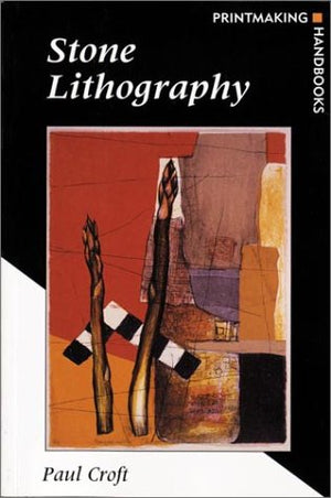 Stone Lithography (Printmaking Handbooks),Used