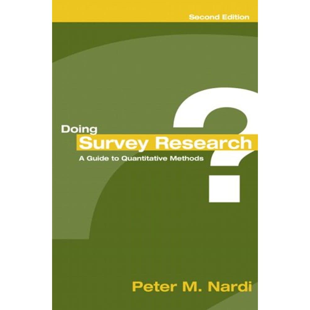 Doing Survey Research: A Guide to Quantitative Methods,Used