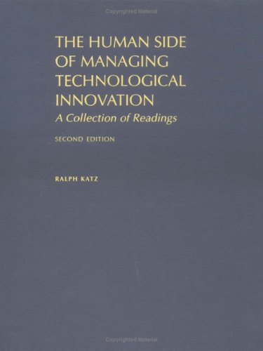 The Human Side of Managing Technological Innovation: A Collection of Readings,Used