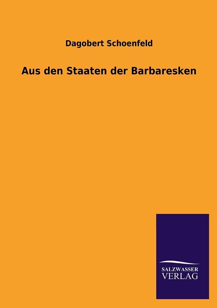 Aus Den Staaten Der Barbaresken (German Edition),Used