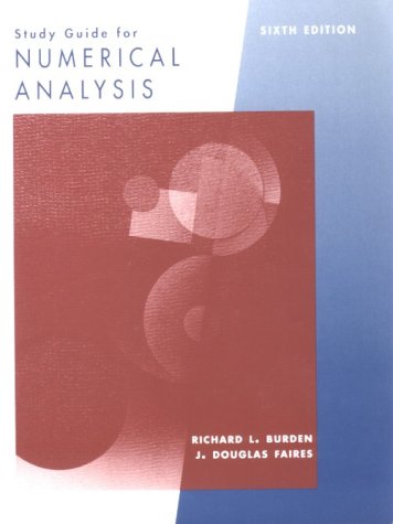 Study Guide for Burden/Faires' Numerical Analysis,Used