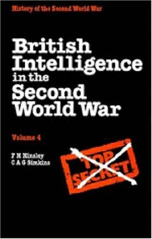 British Intelligence In The Second World War: Volume 4, Security And Counterintelligence