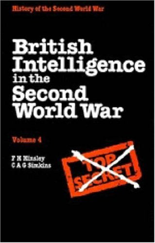 British Intelligence In The Second World War: Volume 4, Security And Counterintelligence