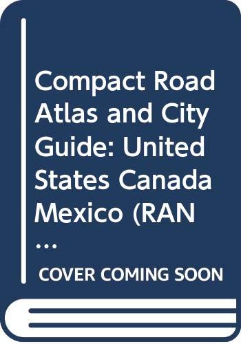 Compact Road Atlas and City Guide: United States Canada Mexico (RAND MCNALLY COMPACT ROAD ATLAS UNITED STATES, CANADA, MEXICO),Used