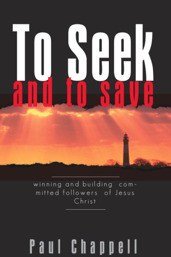 To Seek and to Save: Winning and Building Committed Followers of Jesus Christ,Used