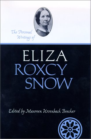 Personal Writings Of Eliza Roxcy Snow (Life Writings Frontier Women),Used