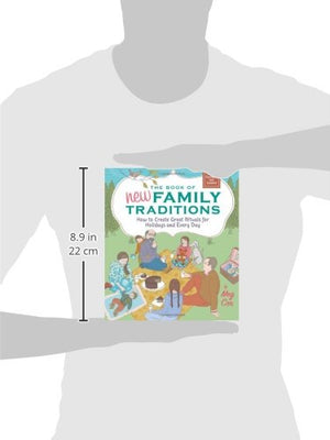 The Book of New Family Traditions (Revised and Updated): How to Create Great Rituals for Holidays and Every Day,Used