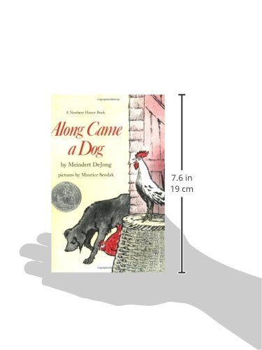 Along Came A Dog: A Newbery Honor Award Winner,Used