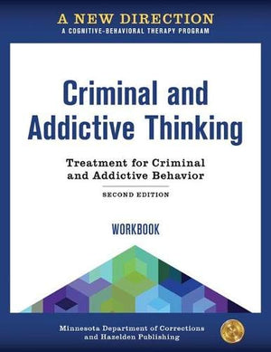 A New Direction: Criminal and Addictive Thinking Workbook: A CognitiveBehavioral Therapy Program,Used