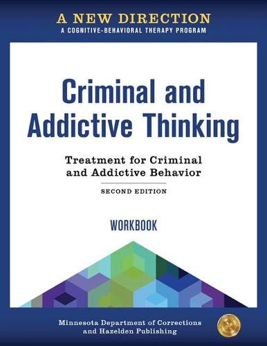 A New Direction: Criminal and Addictive Thinking Workbook: A CognitiveBehavioral Therapy Program,Used