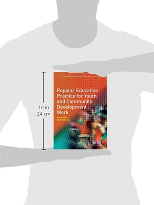 Popular Education Practice for Youth and Community Development Work (Empowering Youth and Community Work PracticeLM Series),Used