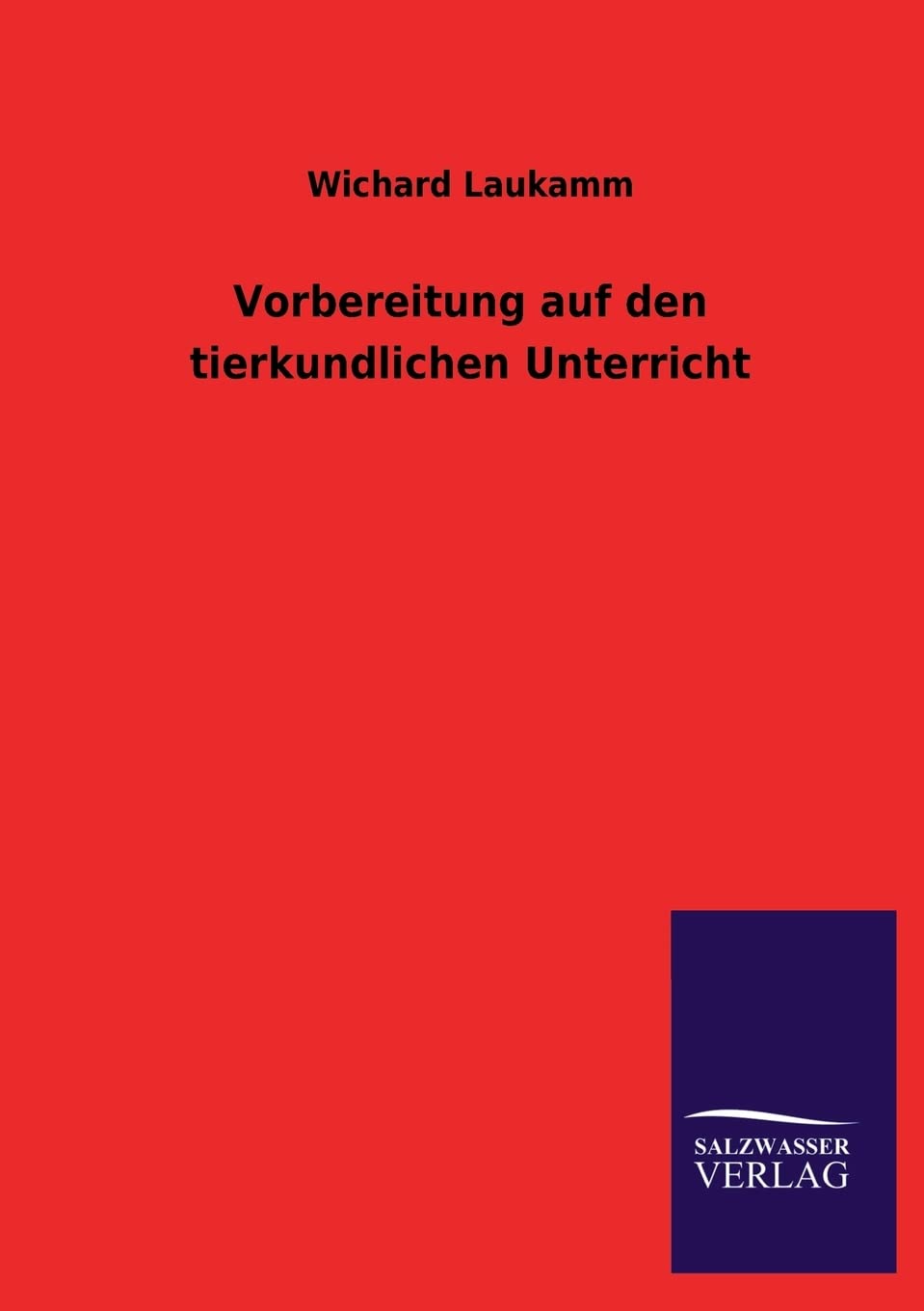 Vorbereitung auf den tierkundlichen Unterricht (German Edition),Used