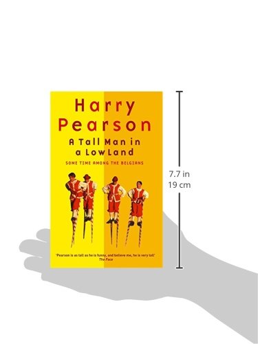 A Tall Man in a Low Land: Some Time Among the Belgians,Used