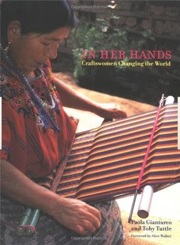 In Her Hands: Craftswomen Changing the World,Used
