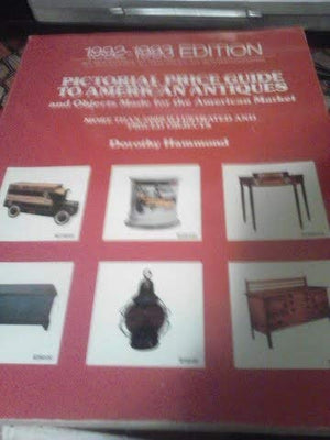 Pictorial Price Guide to American Antiques and Objects Made for the American Market: 19911992,Used