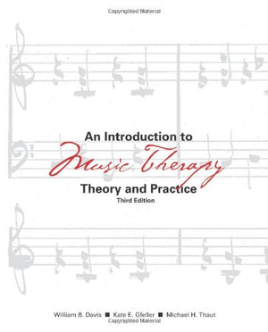 An Introduction to Music Therapy: Theory and Practice, 3rd Edition,Used