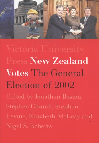 New Zealand Votes: The 2002 General Election,New