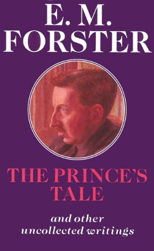 Prince's Tale: And Other Uncollected Writings (Abinger Editions),Used