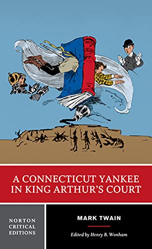 A Connecticut Yankee in King Arthur's Court: A Norton Critical Edition (Norton Critical Editions),Used