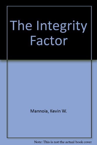 The Integrity Factor: A Journey in Leadership Formation,Used