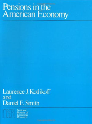 Pensions In The American Economy (National Bureau Of Economic Research Monograph)