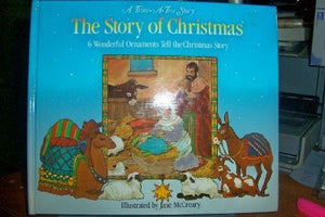 Story Of Christmas: A Trim A Tree Story Six Wonderful Ornaments Tell The Christmas Story,Used