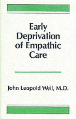 Early Deprivation Of Empathic Care,Used