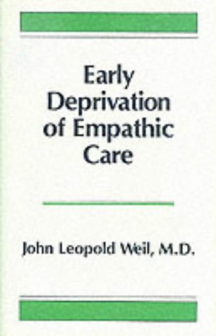 Early Deprivation Of Empathic Care,Used