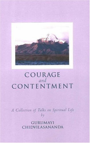 Courage and Contentment: A Collection of Talks on the Spiritual Life,New