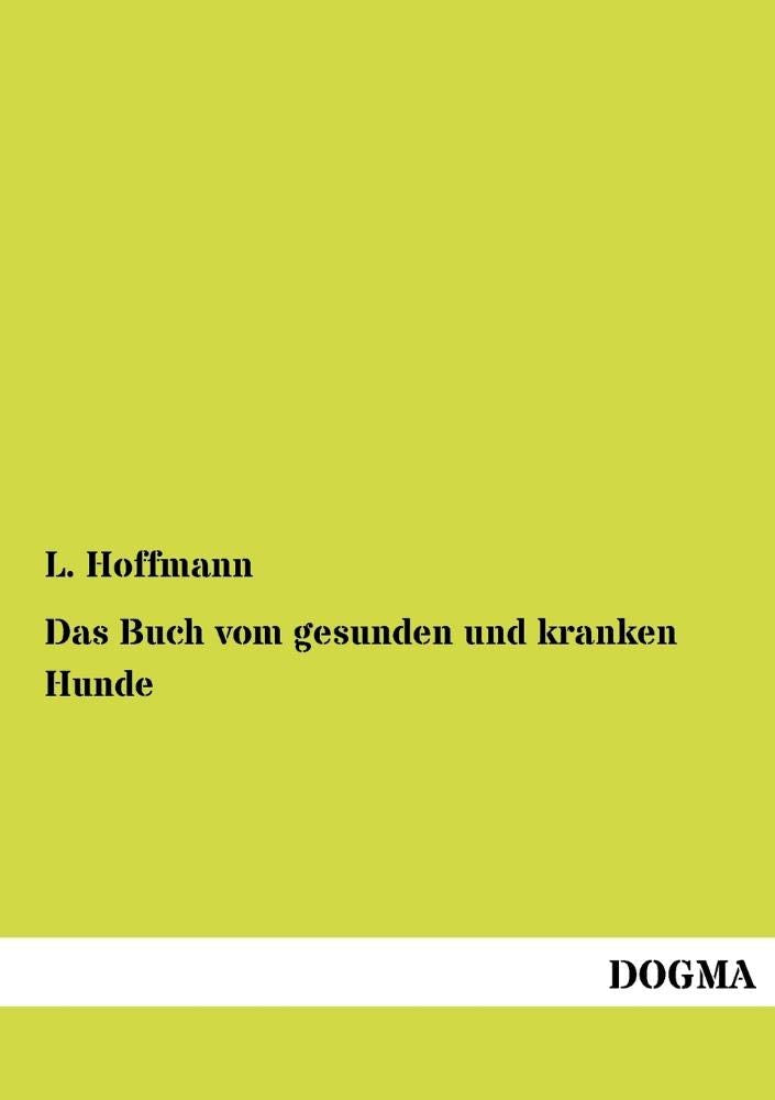 Das Buch vom gesunden und kranken Hunde (German Edition),Used