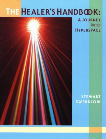 The Healer's Handbook: A Journey into Hyperspace,Used