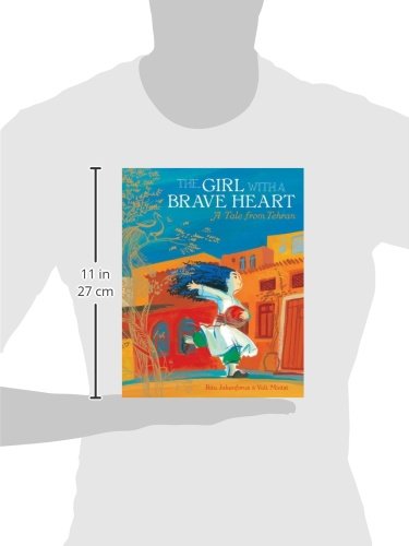 The Girl with a Brave Heart: A Story from Tehran,Used