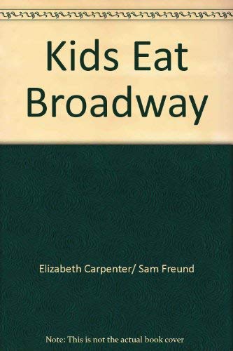 Kids Eat Broadway