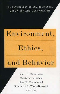 Environment, Ethics, & Behavior: The Psychology of Environmental Valuation and Degradation (New Lexington Press Management Serie,Used