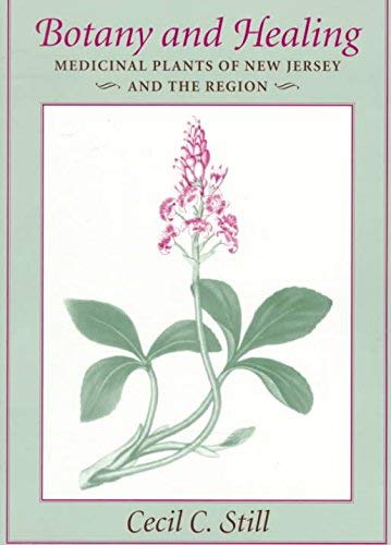 Botany and Healing: Medicinal Plants of New Jersey and the Region