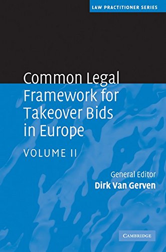 Common Legal Framework for Takeover Bids in Europe 2 Volume Hardback Set: Volume (Law Practitioner Series),Used