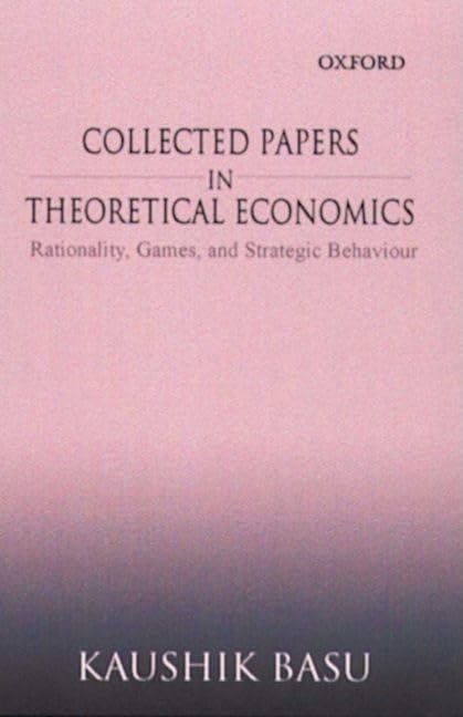 Collected Papers In Theoretical Economics: Volume II: Rationality, Games, and Strategic Behaviour,Used