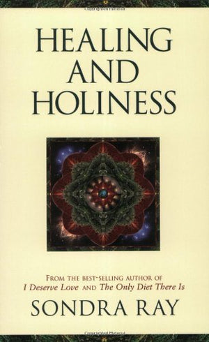 Healing And Holiness