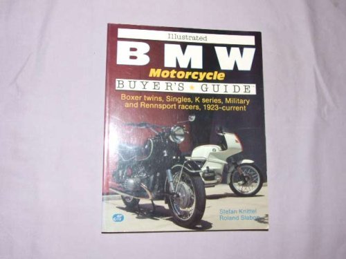 Illustrated Bmw Motorcycle Buyer's Guide (Motorbooks International Illustrated Buyer's Guide Series),Used