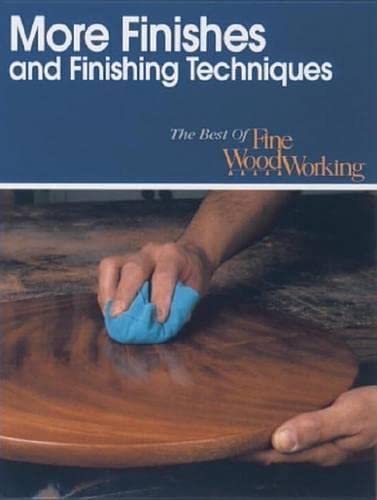 More Finishes and Finishing Techniques (Best of Fine Woodworking),Used