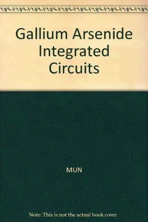 Gaas Integrated Circuits