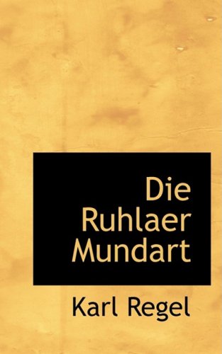 Die Ruhlaer Mundart (German Edition)