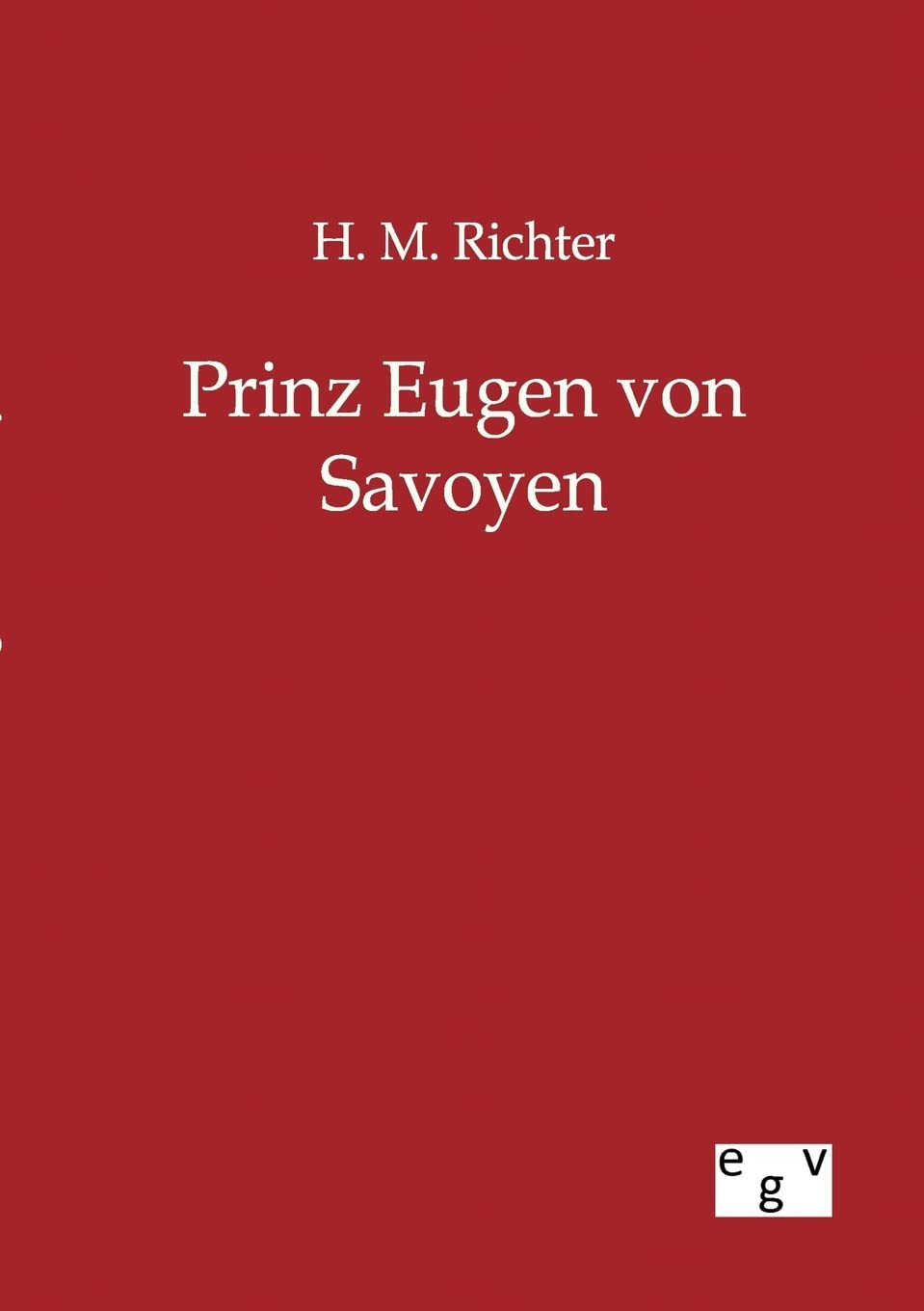 Prinz Eugen von Savoyen (German Edition),Used