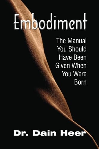 Embodiment: The Manual You Should Have Been Given When You Were Born,Used